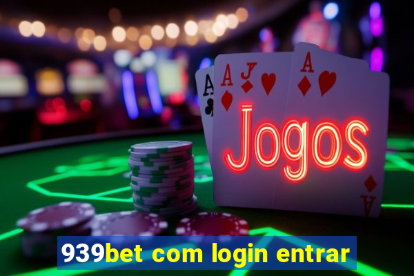 939bet com login entrar